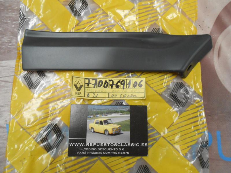OR238 MOLDURA ALETA DELANTERA DERECHA RENAULT 21 ORIGINAL RENAULT REF. 7700769106